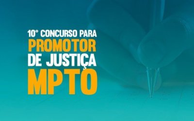 MPTO divulga resultado da terceira etapa do Concurso para Promotor de Justiça Substituto e convoca candidatos para provas oral e de tribuna
