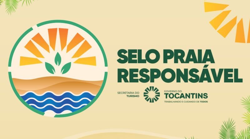 Governo do Tocantins publica edital com critérios para certificação do Selo Praia Responsável