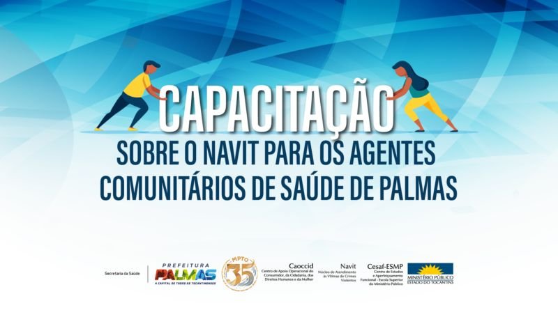 MPTO capacitará agentes comunitários de saúde de Palmas para que possam notificar e encaminhar casos de violências nas residências