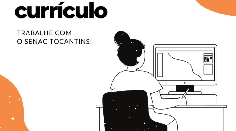Senac Tocantins recebe currículos de instrutores em Gestão e Comércio